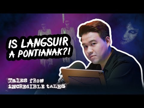 The Forgotten Vampire of Southeast Asia: The Langsuir | Tales From Incredible Tales S4E9
