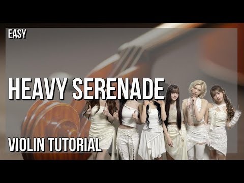 SUPER EASY: How to play Heavy Serenade by NMIXX on Violin (Tutorial)