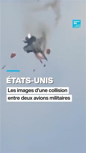 États-Unis :deux avions de la Navys’écrasentpendant un meeting aérien • FRANCE 24