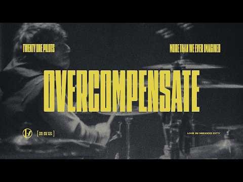 Twenty One Pilots - Overcompensate (Live in Mexico City)