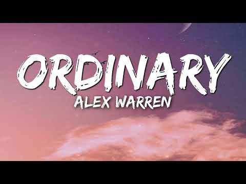 Alex Warren - Ordinary (Lyrics)