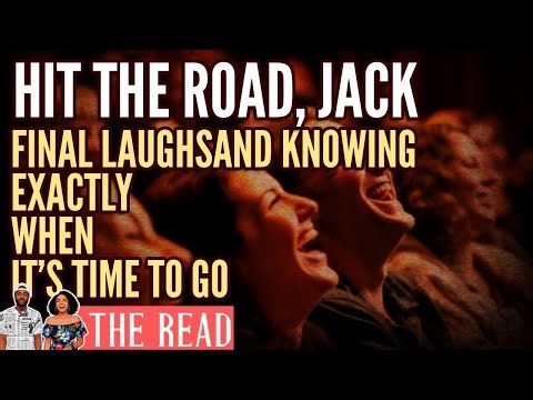 Hit The Road, Jack, Final Laughs, and Knowing Exactly When It’s Time to Go – The Read Podcast