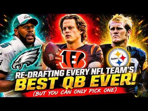 Re-Drafting Every NFL Team’s BEST QB Ever (But You Can Only Pick One)
