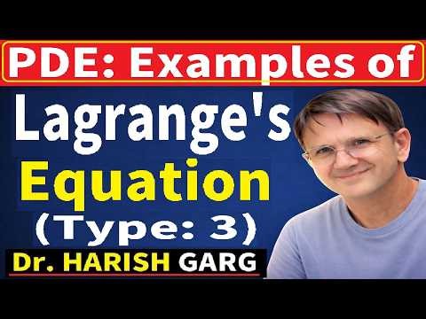Type 3: Examples of Lagrange's Equation of PDE