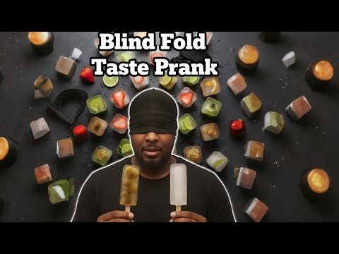 Blind Fold Taste Prank