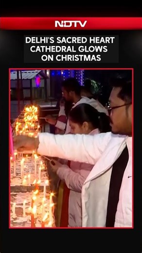 Delhi's Sacred Heart Cathedral Glows With Candles & Lights On Christmas