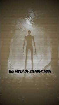 Slender Man - The Myth That Became Real
