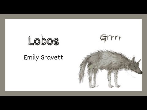 "Wolves" by Emily Gravett, narrated by Ximena