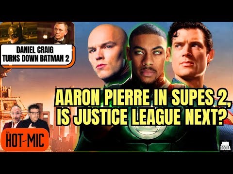Aaron Pierre’s Green Lantern in Man of Tomorrow, Daniel Craig Turns Down The Batman 2 | THE HOT MIC