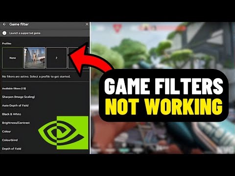 HOW TO FIX NVIDIA GAME FILTERS NOT WORKING IN 2026 (SOLVED 100%)