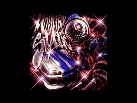 MONTAGEM STATIC (ULTRA SLOWED)