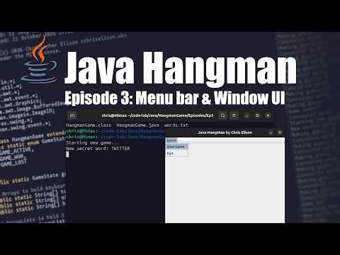 Adding the Menu bar & Window UI - Java Hangman Ep 3