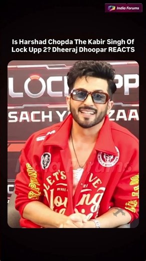 Is Harshad Chopda really the Kabir Singh of Lock Upp 2?Dheeraj Dhoopar Reacts
