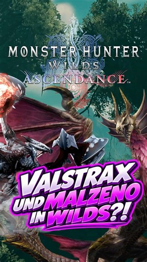 MALZENO und VALSTRAX in Monster Hunter Wilds: Ascendance?!