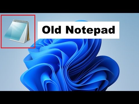 Get the Old Notepad Back on Windows 11