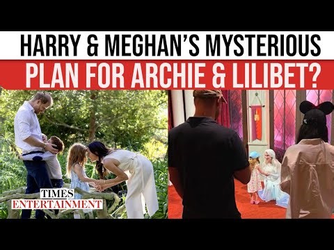 Meghan, Harry’s MYSTERIOUS Plot To Shape Archie And Lilibet’s Public Future | WATCH