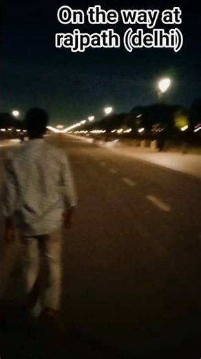 Delhi rajpath (capital of india) ☸on the way to rajpath delhi night view