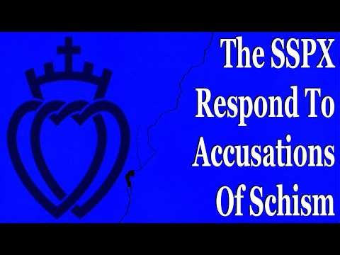 The SSPX Respond To Accusations Of Schism