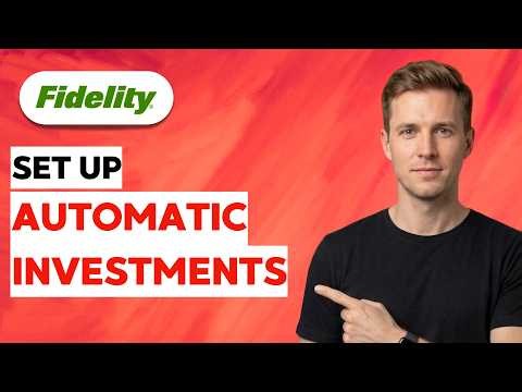 How to Set Up Fidelity Automatic Investments [2026 Full Guide]