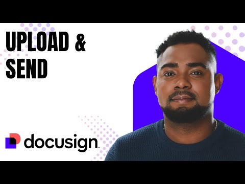 How to Upload and Send an Agreement on DocuSign (Step-by-Step)