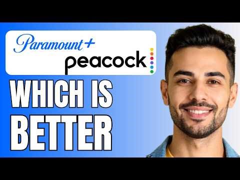Paramount Plus vs Peacock Which is Better