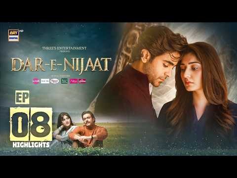 Dar E Nijaat Episode 8 | Highlights | Sheheryar Munawar | Dur E Fishan | ARY Digital Drama
