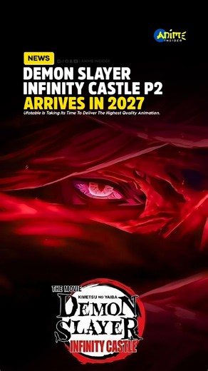 🌸 DEMON SLAYER: INFINITY CASTLE PART 2 ARRIVES IN 2027!