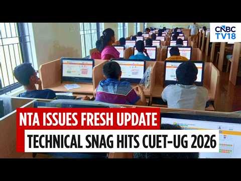 Technical Glitch Delays CUET-UG 2026 At Some Centres; NTA Issues Statement, Revises Timing | N18V