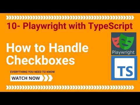 10 - Playwright With TypeScript - How to handle Checkboxes