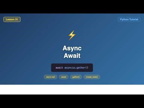 Async/Await - Concurrent I/O Without Blocking (Python Tutorial #31)