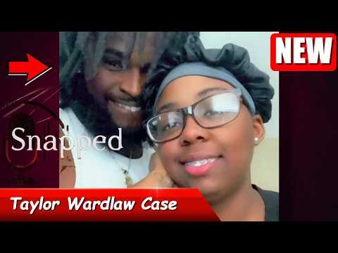 Snapped 2026 full Episodes | Snapped: Women Who Kill 2026 l Taylor Wardlaw Case