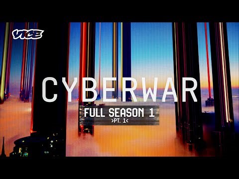 VICE: Cyberwar | Full Season 1 pt. 1 | Blueprint