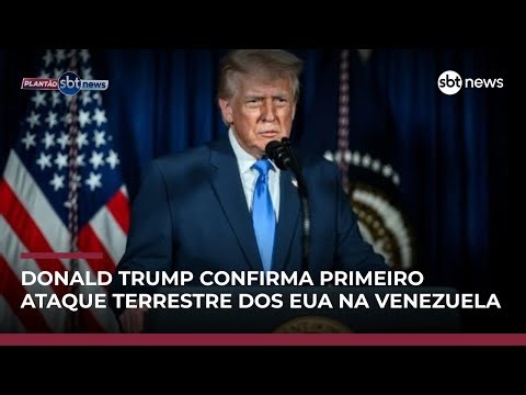 Trump confirma 1º ataque dos EUA em território da Venezuela | #PoderExpresso