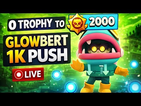 Glowbert 0 to 1000 Trophy Push LIVE 🔥 | Brawl Stars Gameplay