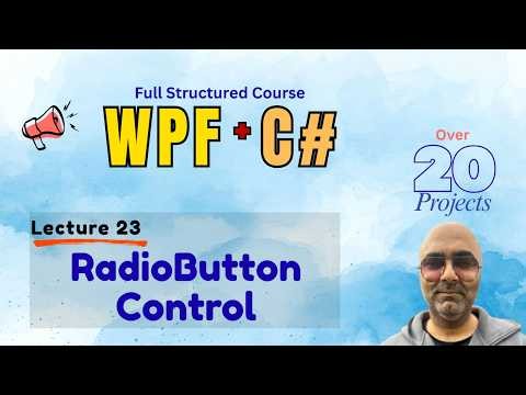RadioButton Control In WPF | WPF Course for Beginners