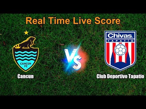 Cancun vs Club Deportivo Tapatío Live Score - Mexico Ascenso MX