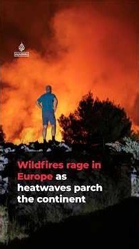 Wildfires rage across Europe as heatwaves drive record temperatures | #ajshorts