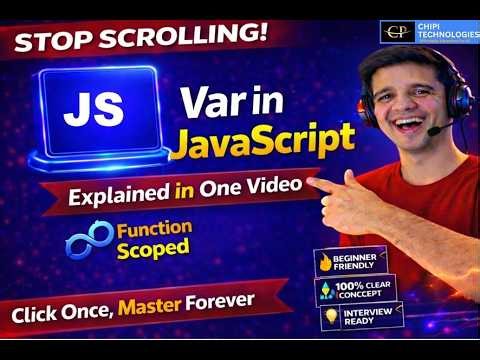 JavaScript var Keyword Explained Clearly | Scope Hoisting and Real Time Examples |ChiPi Technologies