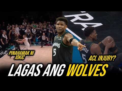 Anthony Edwards DASAL na lang na MAKALUSOT sa ACL injury | PINAHAMAK ni Jokic Ang Buong Nuggets