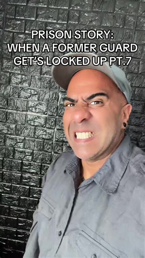 Prison Story: When a Former Guard Gets Locked Up Pt.7