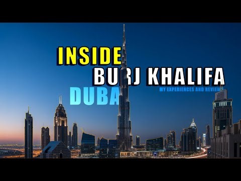Inside Burj Khalifa Dubai | World’s Tallest Building Tour