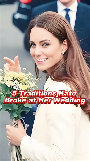 5 Traditions Kate Broke at Her Wedding #kate #diana #elizabeth #megan #foryou #fyp