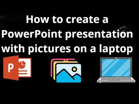 How to Create a PowerPoint Presentation with Pictures on a Laptop – Full Guide