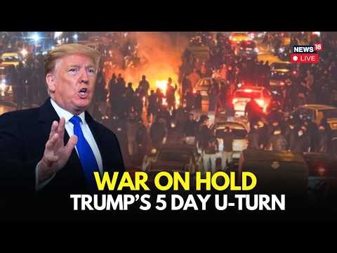 Trump’s 5-Day U-Turn on Iran War Explained | US Pauses Energy Strikes Amid “Talks | N18G