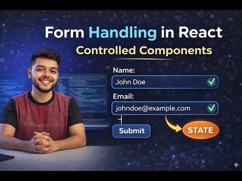 React Form Handling Explained | Controlled Components & State Update