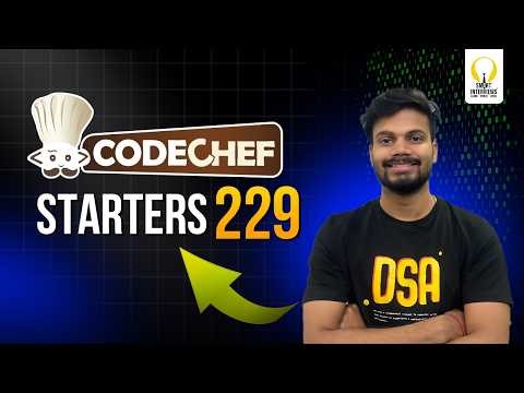 Codechef Starters 229 (Div.4) | Video Solutions | Smart Interviews