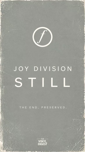 JOY DIVISION - STILL: ALBUM OR MEMORIAL?