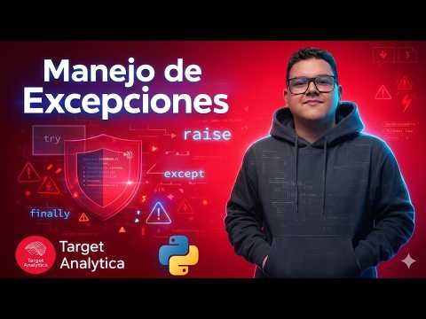 VIDEO #20: MANEJO DE EXCEPCIONES EN PYTHON | Try, Except, Finally