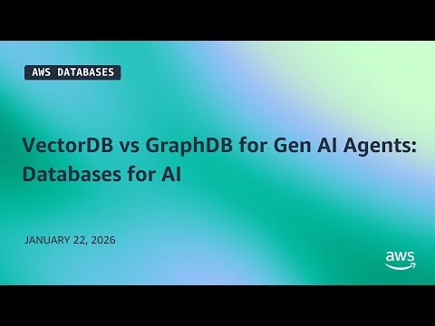 VectorDB vs GraphDB for Gen AI Agents | Databases for AI