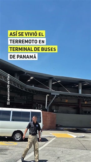Así se vivió el terremoto en terminal de buses de Panamá